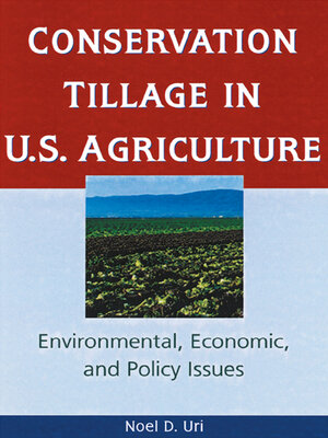 cover image of Conservation Tillage in U.S. Agriculture